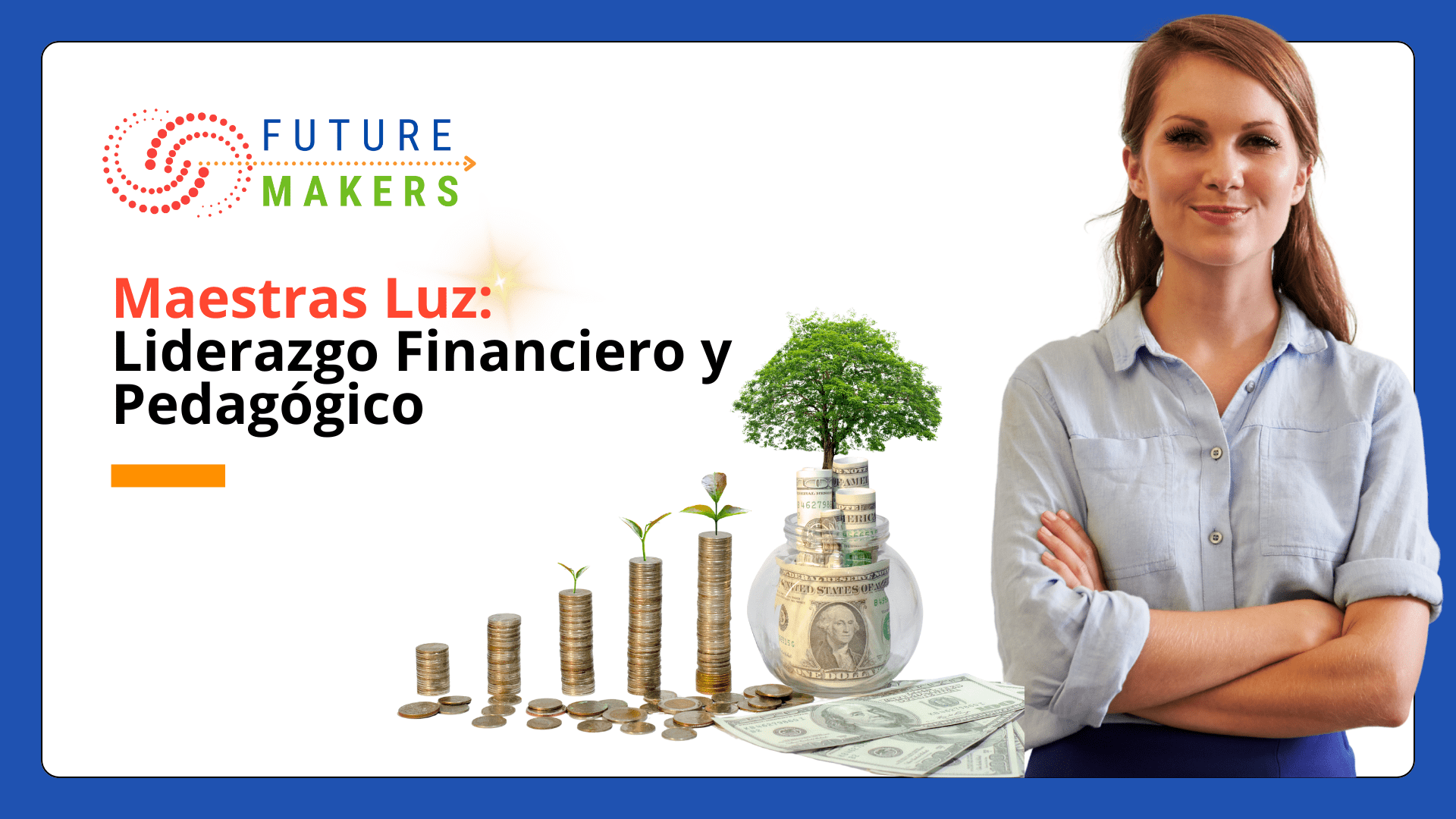 Maestras Luz: Liderazgo Financiero y Pedagógico